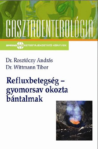 Refluxbetegsg - gyomorsav okozta bntalmak