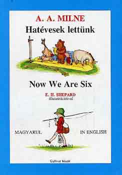 A. A. Milne - Hatvesek lettnk -Now We Are Six