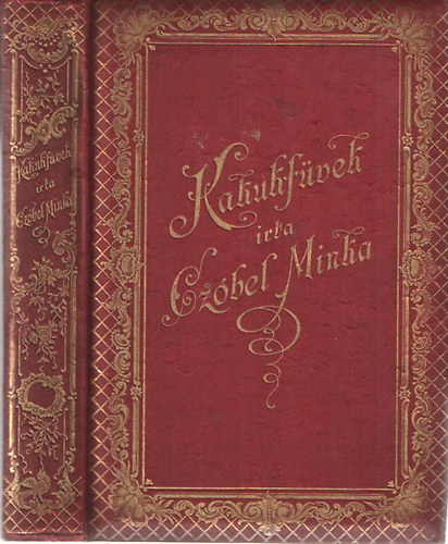 Kakukfvek. Kltemnyek 1890-1900.