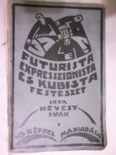 Futurista, expresszionista s kubista festszet