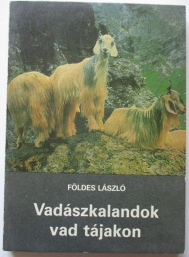 Vadszkalandok vad tjakon