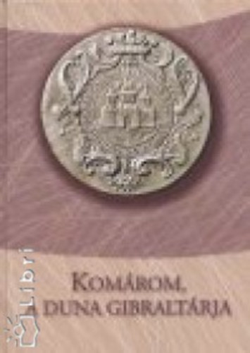 Komrom, a Duna gibraltrja