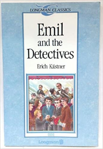 Erich Kstner - Emil and the Detectives
