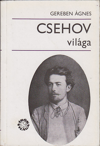 Csehov vil�ga