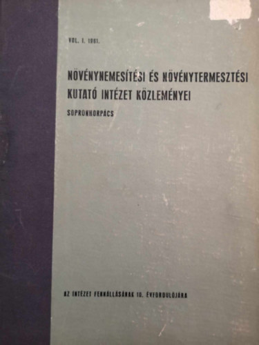 Nvnynemestsi s Nvnytermesztsi Kutat Intzet Kzlemnyei- Sopronhorpcs - VOL. I. 1961.