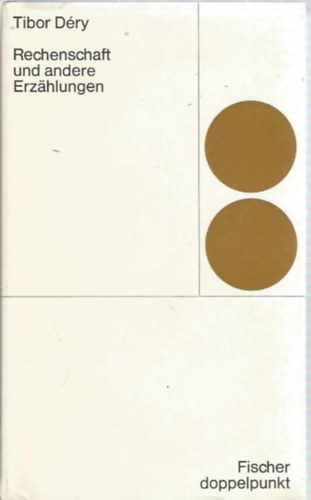 Tibor D�ry - Rechenschaft und andere Erz�hlungen