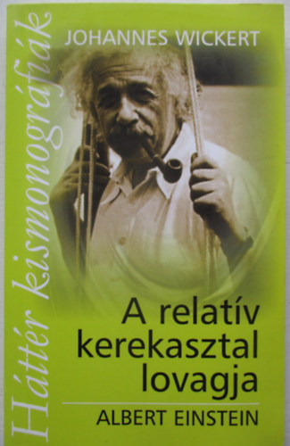 A relatv kerekasztal lovagja - Albert Einstein