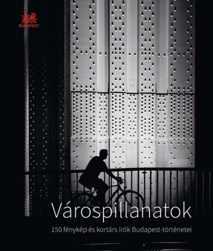 Szeg Jnos  (szerk.) - Vrospillanatok