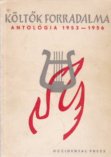 K�lt�k forradalma /Antol�gia 1953-1956