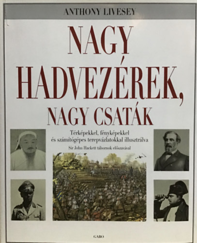 Nagy hadvezrek, nagy csatk