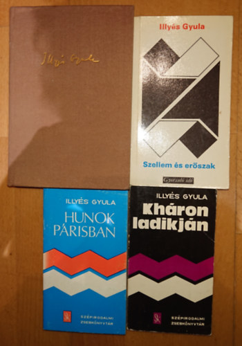 4 k�nyv Illy�s Gyul�t�l: Hunok P�rizsban, Kh�ron ladikj�n, Szellem �s er�szak, Sz�ves kalauz