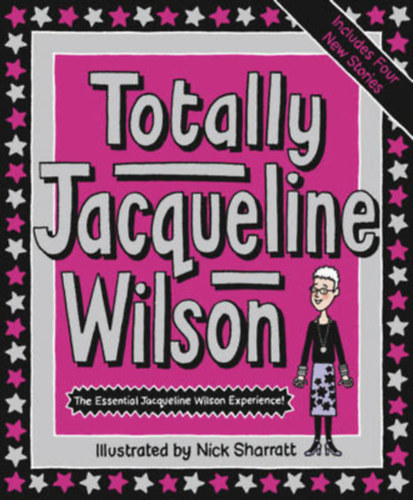 Jacqueline Wilson - Totally Jacqueline Wilson - The Essential Jacqueline Wilson Experience Experience!