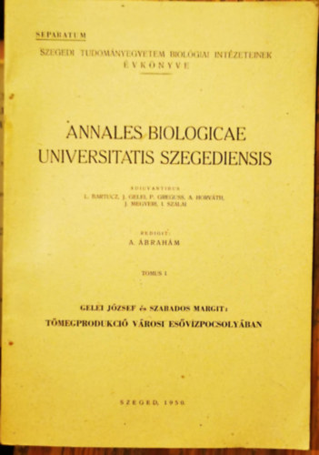 Szegedi Tudomnyegyetem Biolgiai Intzeteinek vknyve - Annales Biologicae Universitatis Szegediensis