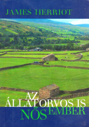 James Herriot - Az llatorvos is ns ember