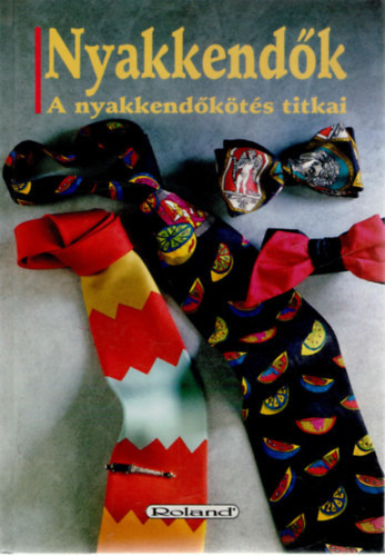 Nyakkend�k - A nyakkend�k�t�s titkai