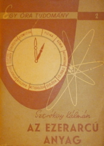 Sztr�kay K�lm�n - Az ezerarc� anyag