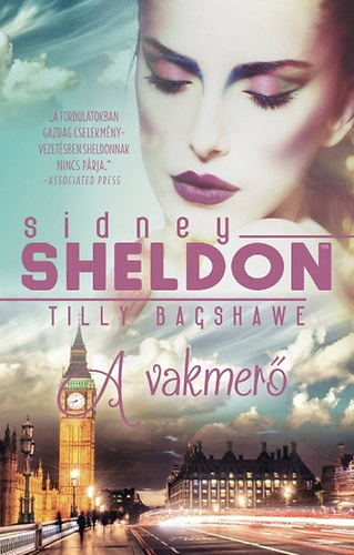 Sidney Sheldon; Tilly Bagshawe - A vakmer