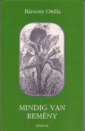 Mindig van rem�ny //Versek//