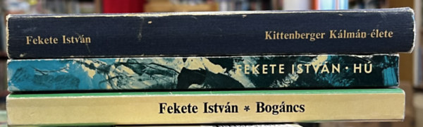 3 db Fekete Istv�n k�nyv: Kittenberger K�lm�n �lete, H�, Bog�ncs