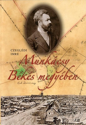 Munkcsy Bks megyben