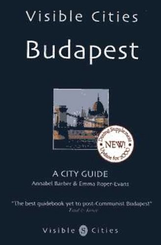 Emma Roper-Evans Annabel Barber - Budapest - A City Guide (Visible Cities)