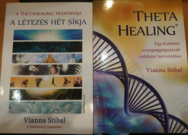 Vianna Stibal - 2 db Vianna Stibal: A l�tez�s h�t s�kja (A Thetahealing filoz�fi�ja) + Theta Healing (Egy kiv�teles energiagy�gy�szati m�dszer bemutat�sa)