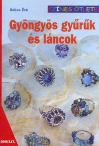 Dobos �va - Gy�ngy�s gy�r�k �s l�ncok