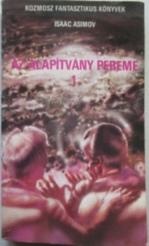 4db k�nyv:  Alap�tv�ny �s Birodalom + Az alap�tv�ny pereme I.-II+Alap�tv�ny �s f�ld