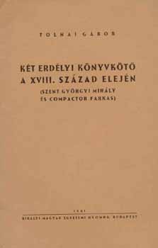 Kt erdlyi knyvkt a XVIII. szzad elejn - Szentgyrgyi Mihly s Compactor Farkas - 1941