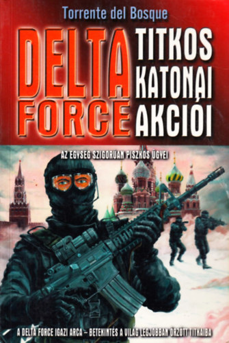A Delta Force titkos katonai akcii