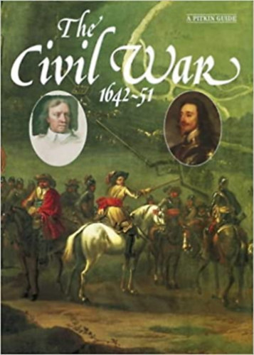 Michael St John Parker - The Civil War 1642-51 - A Pitkin Guide