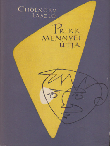 Cholnoky Lszl - Prikk mennyei tja