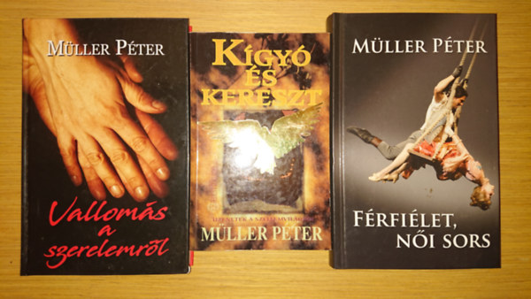 3 knyv Mller Ptertl: Valloms a szerelemrl, Kgy s kereszt, Frfilet, ni sors