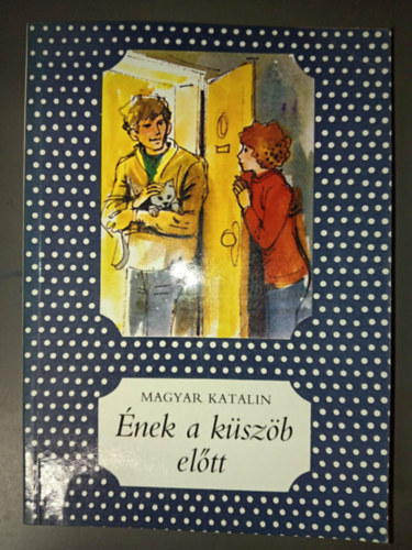 �nek a k�sz�b el�tt - G�r�g J�lia rajzaival (P�tty�s k�nyvek)