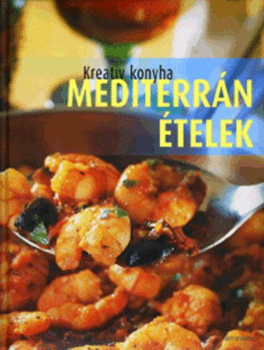 Kreat�v konyha Mediterr�n �telek
