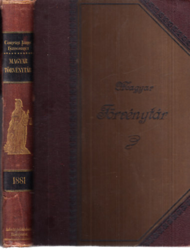 1881. vi trvnyczikkek (Corpus Juris Hungarici - Magyar Trvnytr 1000-1895 Millenniumi emlkkiads)