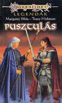 Margaret Weis; Tracy Hickman - Dragonlance: Pusztuls