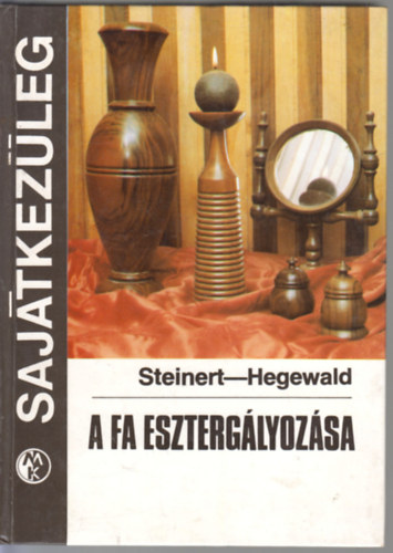 A fa eszterglyozsa