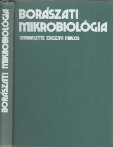 Edelnyi Mikls - Borszati mikrobiolgia