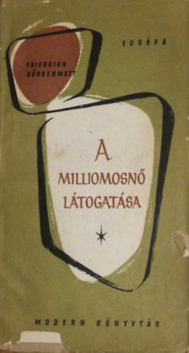 A milliomosn� l�togat�sa