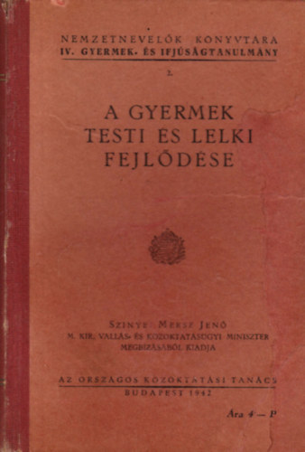 A gyermek testi s lelki fejldse