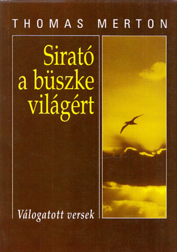 Thomas Merton - Sirat� a b�szke vil�g�rt