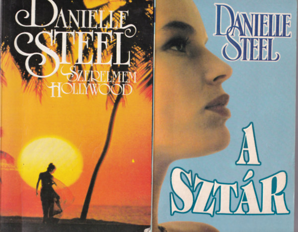 5 db Danielle Steel: Szerelmem Hollywood, A sztr, Az adott sz, Keresztutak, gret