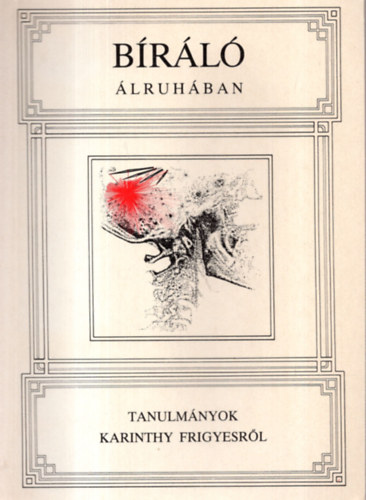 Brl lruhban (tanulmnyok Karinthy Frigyesrl)