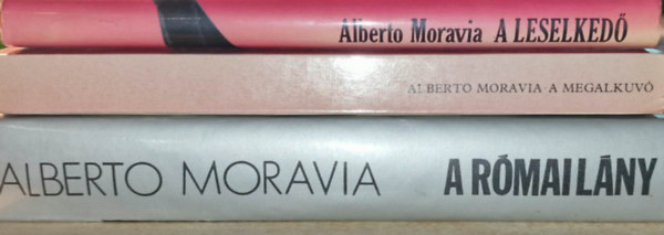 3db Moravia k�nyv: A megalkuv�+A leselked�+A r�mai l�ny