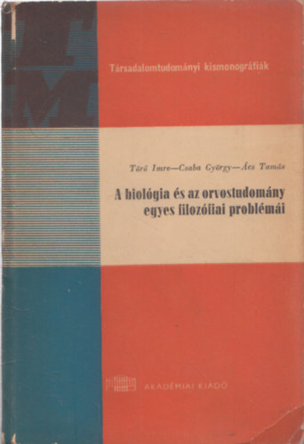 A biolgia s az orvostudomny egyes filozfiai problmi