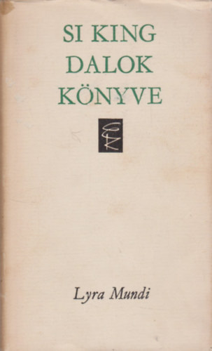 Si King Dalok k�nyve (Lyra Mundi)