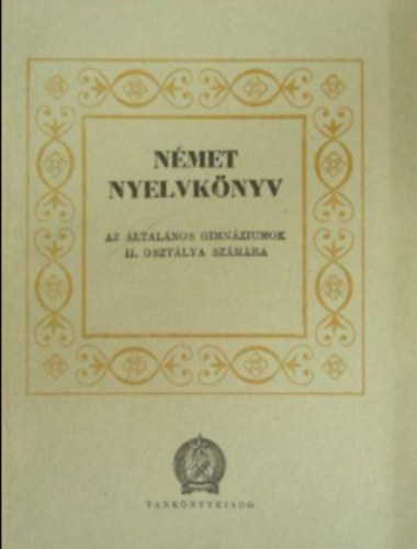 Dr. Mollay Kroly Verbnyi Lszl - Nmet nyelvknyv  az ltalnos gimnziumok III. osztlya szmra