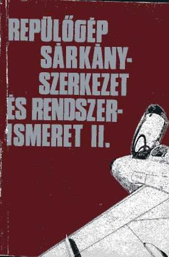 Rep�l�g�p s�rk�nyszerkezet �s rendszerismeret II.