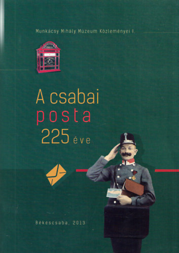 A csabai posta 225 ve